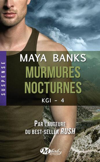 Couverture du livre « KGI Tome 4 : murmures nocturnes » de Maya Banks aux éditions Milady