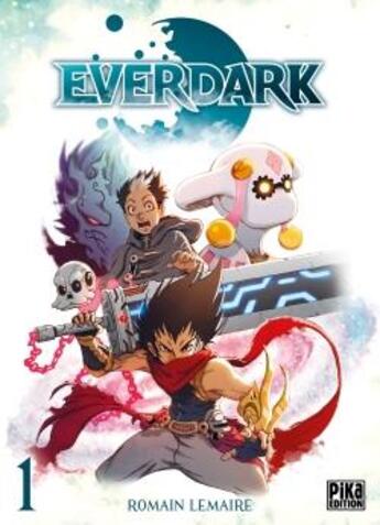 Couverture du livre « Everdark Tome 1 » de Romain Lemaire aux éditions Pika