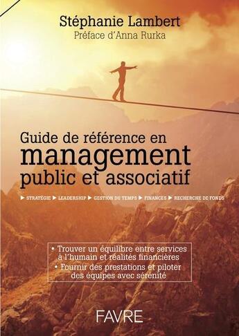 Couverture du livre « Guide de référence en management public et associatif » de Lambert Stephanie aux éditions Favre