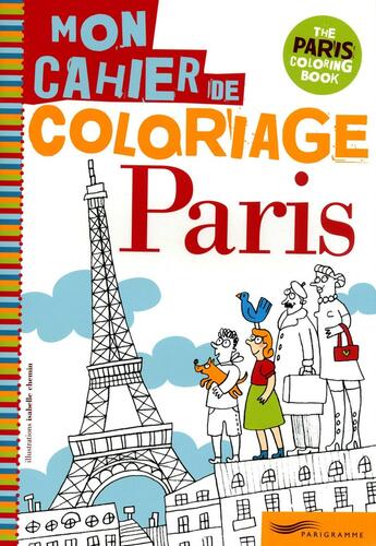 Couverture du livre « Paris ; mon cahier de coloriage » de  aux éditions Parigramme