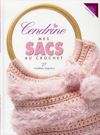 Couverture du livre « Mes sacs au crochet ; 25 modèles » de Cendrine Armani aux éditions Editions Carpentier