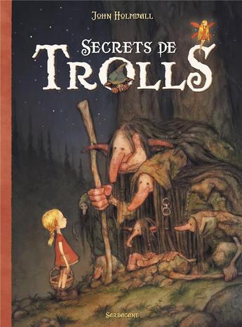 Couverture du livre « Secrets de trolls » de John Holmvall aux éditions Sarbacane