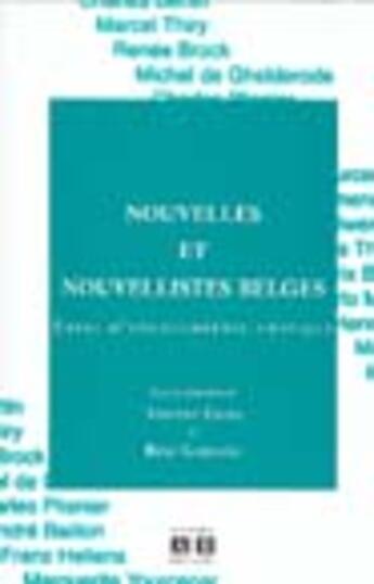 Couverture du livre « Nouvelles et nouvellistes belges essai d'encyclopedie critique » de Engel Vincent / Gode aux éditions Academia