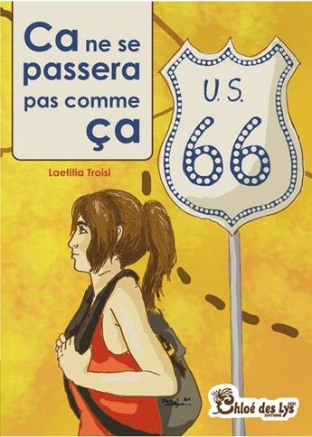 Couverture du livre « Ca ne se passera pas comme ca » de Laetitia Troisi aux éditions Chloe Des Lys