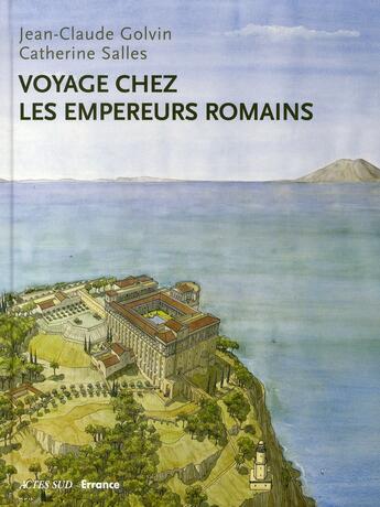 Couverture du livre « Voyage chez les empereurs romains » de Salles Catherine et Jean-Claude Golvin aux éditions Errance