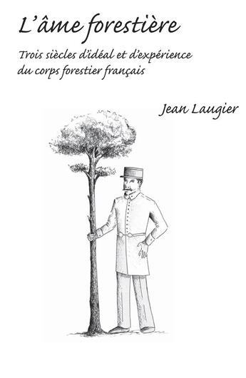 Couverture du livre « L'âme forestière » de Jean Laugier aux éditions Le Sureau