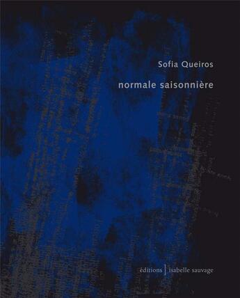 Couverture du livre « Normale saisonnière » de Queiros Sofia aux éditions Isabelle Sauvage