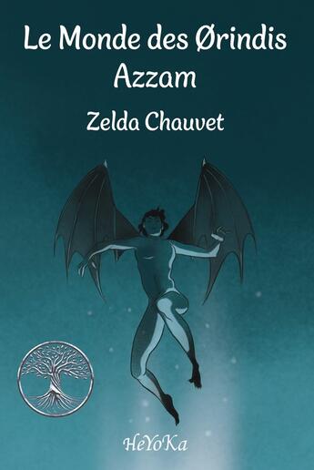 Couverture du livre « Le monde des Orindis : Azzam » de Zelda Chauvet aux éditions Okama