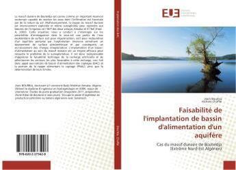 Couverture du livre « Faisabilite de l'implantation de bassin d'alimentation d'un aquifere » de Bourbia Hani aux éditions Editions Universitaires Europeennes