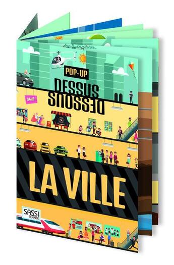 Couverture du livre « Pop-up dessus-dessous ; la ville » de Ester Tome et Alberto Borgo aux éditions Sassi