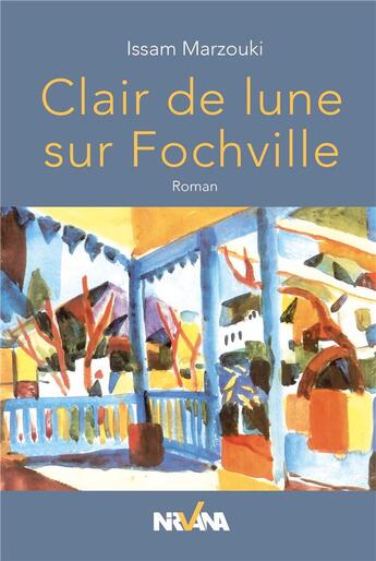 Couverture du livre « Clair de lune sur Fochville » de Issam Marzouki aux éditions Nirvana