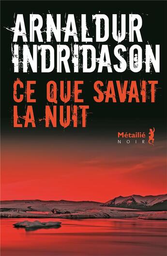 Couverture du livre « Ce que savait la nuit » de Arnaldur Indridason aux éditions Metailie