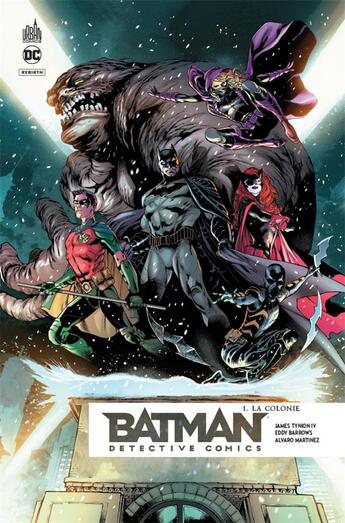 Couverture du livre « Batman - detective comics Tome 1 : la colonie » de Eddy Barrows et James Tynion et Alvaro Martinez aux éditions Urban Comics