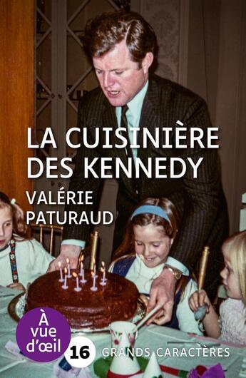 Couverture du livre « La Cuisinière des Kennedy » de Valerie Paturaud aux éditions A Vue D'oeil