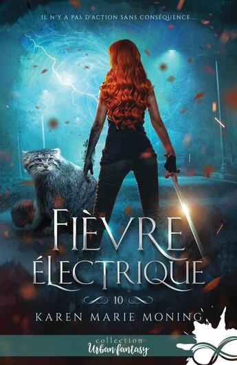 Couverture du livre « Fever Tome 10 : fièvre électrique » de Karen Marie Moning aux éditions Collection Infinity