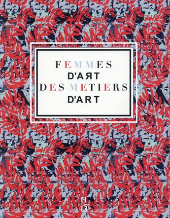 Couverture du livre « Femmes d'art des métiers d'art » de  aux éditions 11-13 Editions