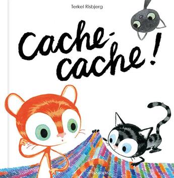 Couverture du livre « Les p'tits chats ; cache-cache ! » de Terkel Risbjerg aux éditions La Palissade