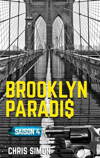 Couverture du livre « Brooklyn paradis saison 4 » de Chris Simon aux éditions Outlier