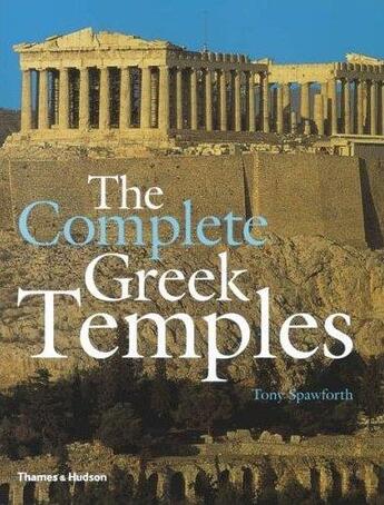 Couverture du livre « The complete greek temples » de Tony Spawforth aux éditions Thames & Hudson