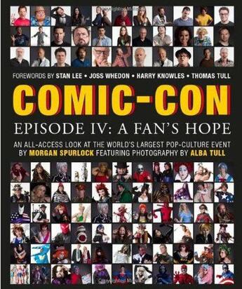 Couverture du livre « Comic-Con Episode Iv: A Fan'S Hope » de Morgan Spurlock aux éditions Dk Brady Games