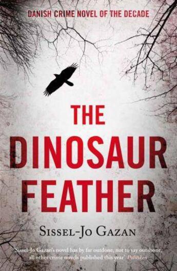 Couverture du livre « The Dinosaur Feather » de Sissel-Jo Gazan aux éditions Quercus Publishing Digital