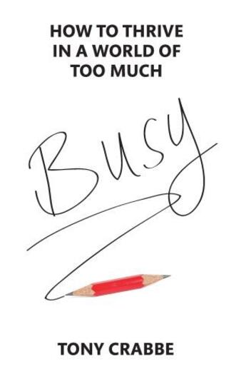 Couverture du livre « Busy » de Tony Crabbe aux éditions Little Brown Book Group Digital