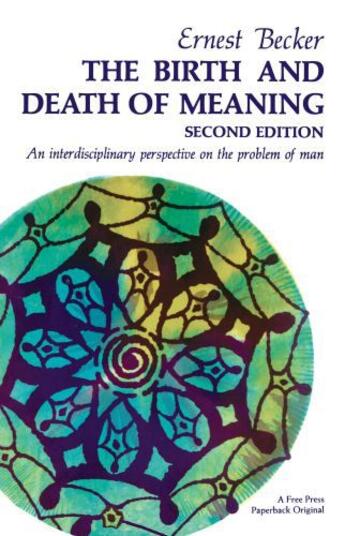 Couverture du livre « Birth and Death of Meaning » de Becker Ernest aux éditions Free Press