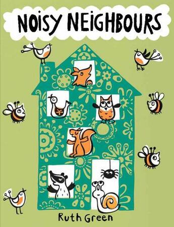 Couverture du livre « Noisy neighbourgs » de Green Ruth aux éditions Tate Gallery