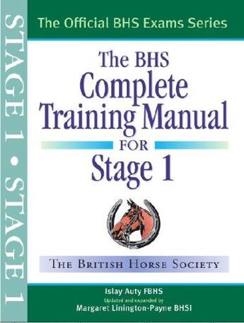 Couverture du livre « BHS Complete Training Manual for Stage One » de Auty Islay aux éditions Quiller Books Digital