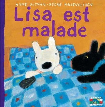 Couverture du livre « Lisa est malade » de Anne Gutman et Georg Hallensleben aux éditions Hachette Enfants