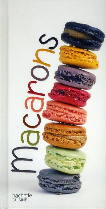 Couverture du livre « Macarons » de M Darmoni aux éditions Hachette Pratique