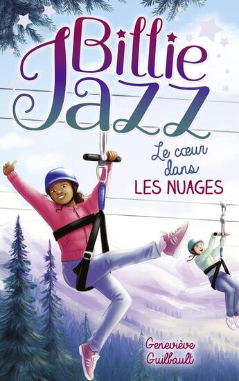 Couverture du livre « Billie Jazz Tome 15 : Le coeur dans les nuages » de Genevieve Guilbault aux éditions Hachette Romans