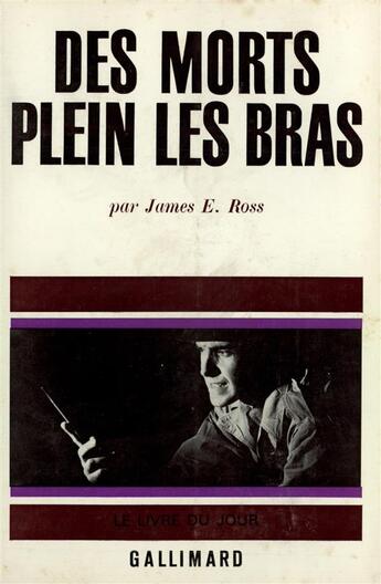 Couverture du livre « Des morts plein les bras » de Ross James E. aux éditions Gallimard