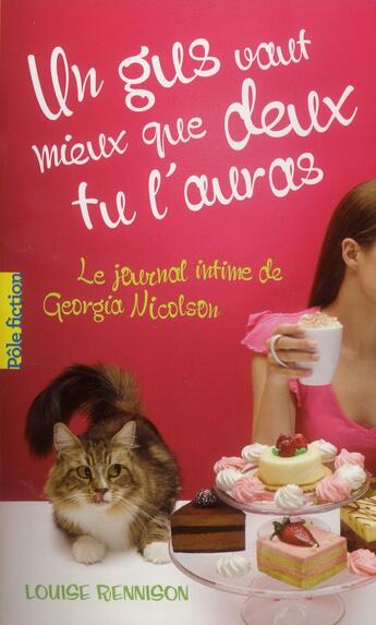 Couverture du livre « Le journal intime de Georgia Nicolson Tome 8 : un gus vaut mieux que deux tu l'auras » de Louise Rennison aux éditions Gallimard-jeunesse