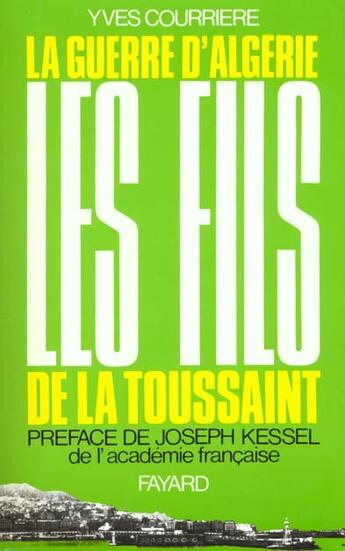 Couverture du livre « Les Fils De La Toussaint » de Yves Courrière aux éditions Fayard