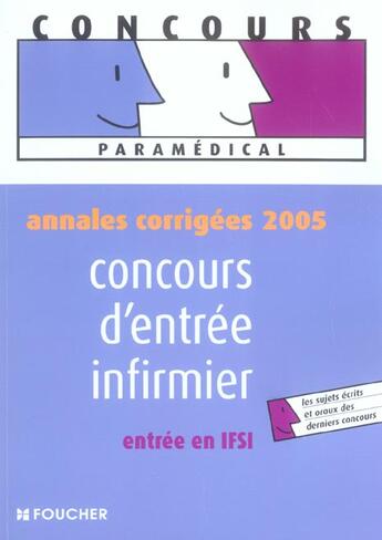 Couverture du livre « Annales corrigees 2005 ; concours d'entree infirmier, entree en ifsi » de V Beal aux éditions Foucher