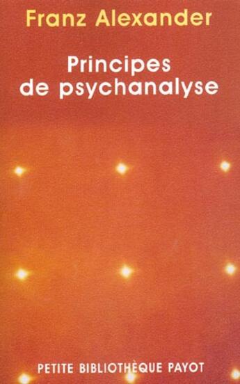 Couverture du livre « Principes de psychanalyse » de Franz Alexander aux éditions Rivages