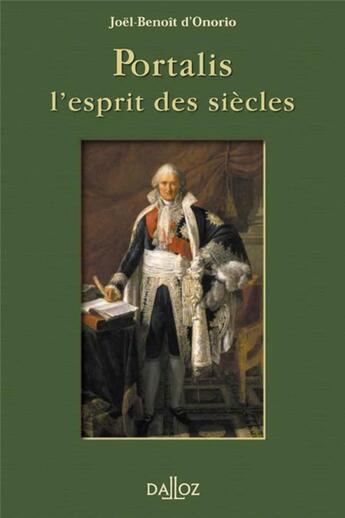 Couverture du livre « Portalis, l'esprit des siècles » de Joel-Benoit D'Onorio aux éditions Dalloz