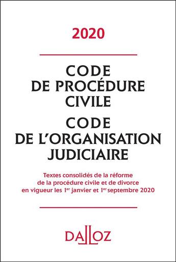 Couverture du livre « Code de procédure civile, code de l'organisation judiciaire (édition 2020) » de  aux éditions Dalloz