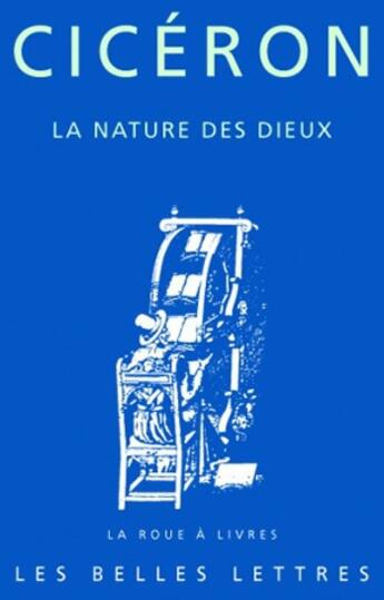 Couverture du livre « La nature des dieux » de Ciceron aux éditions Belles Lettres