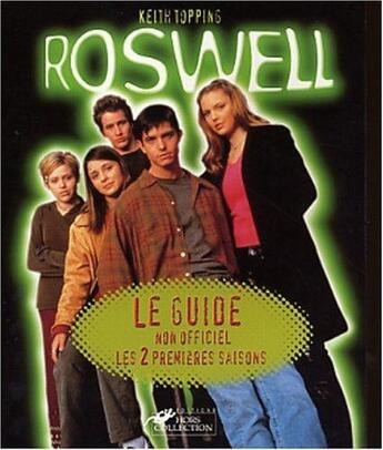 Couverture du livre « Guide Non Officiel Roswell » de Keith Topping aux éditions Hors Collection