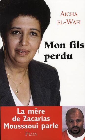 Couverture du livre « Mon fils perdu » de Aicha El-Wafi aux éditions Plon