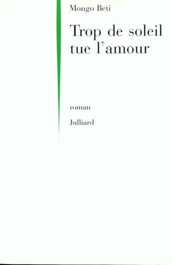 Couverture du livre « Trop de soleil tue l'amour t.1 » de Beti Mongo aux éditions Julliard