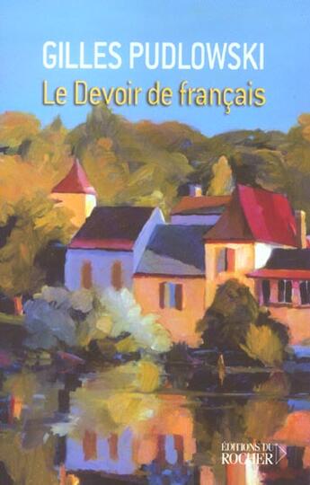 Couverture du livre « Le Devoir de français » de Gilles Pudlowski aux éditions Rocher