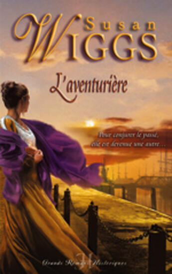 Couverture du livre « L'Aventuriere » de Susan Wiggs aux éditions Harlequin