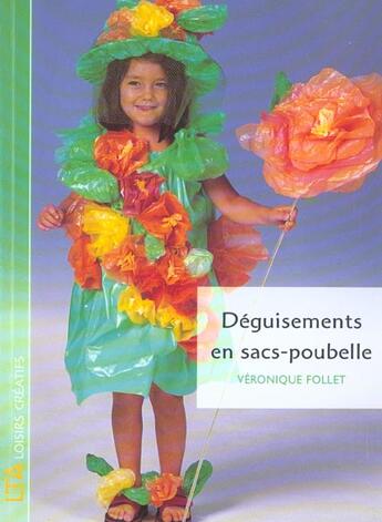 Couverture du livre « Deguisements En Sacs-Poubelle » de Veronique Follet aux éditions Le Temps Apprivoise