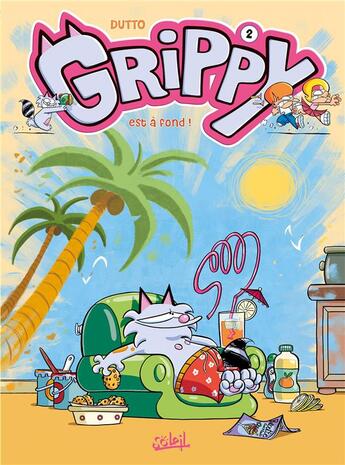 Couverture du livre « Grippy t.2 ; Grippy est à fond ! » de Olivier Dutto aux éditions Soleil