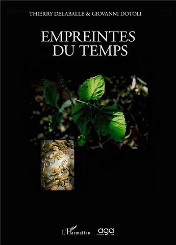 Couverture du livre « Empreintes du temps » de Giovanni Dotoli et Thierry Delaballe aux éditions L'harmattan