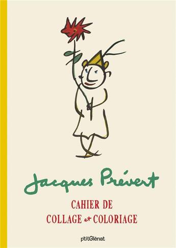 Couverture du livre « Cahier de collage et coloriage Jacques Prévert » de Jacques Prevert aux éditions Glenat Jeunesse