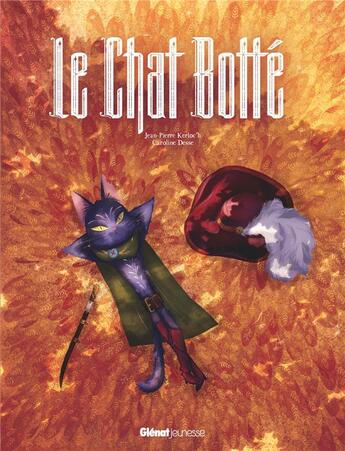 Couverture du livre « Le chat botté » de Kerloc H Jean Pierre et Caroline Desse aux éditions Glenat Jeunesse